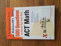 9780071820172-0071820175-500 ACT Math Questions to Know by Test Day (Mcgraw Hill's 500 Questions to Know by Test Day)
