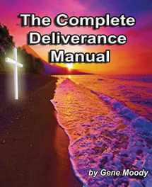 9781539983637-1539983633-The Complete Deliverance Manual