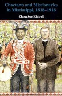 9780806129143-080612914X-Choctaws and Missionaries in Mississippi, 1818–1918