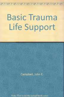 9780893033613-0893033618-Basic trauma life support: Advanced prehospital care