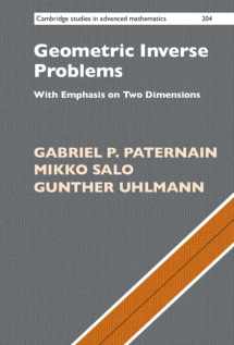 9781316510872-1316510875-Geometric Inverse Problems: With Emphasis on Two Dimensions (Cambridge Studies in Advanced Mathematics, Series Number 204)