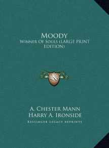 9781169940642-1169940641-Moody: Winner Of Souls (LARGE PRINT EDITION)
