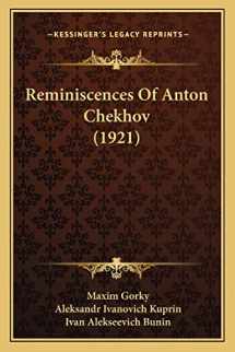 9781164843184-1164843184-Reminiscences Of Anton Chekhov (1921)