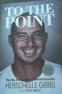 9781770221314-177022131X-To the Point: The No-Holds-Barred Autobiography