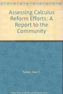 9780883850930-0883850931-Assessing Calculus Reform Efforts: A Report to the Community
