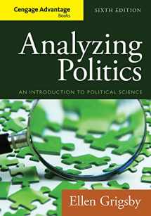 9781285465593-1285465598-Analyzing Politics (Cengage Advantage Books)
