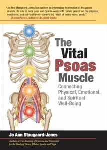 9781583944585-1583944583-The Vital Psoas Muscle: Connecting Physical, Emotional, and Spiritual Well-Being