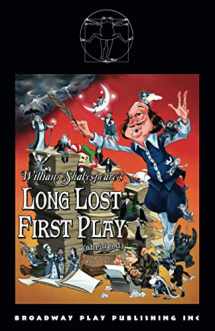 9780881457612-0881457612-William Shakespeare's Long Lost First Play (abridged)