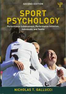 9781848729780-1848729782-Sport Psychology: Performance Enhancement, Performance Inhibition, Individuals, and Teams