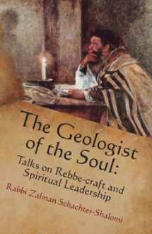 9780615748467-0615748465-The Geologist of the Soul: Talks on Rebbe-craft and Spiritual Leadership