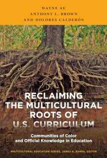9780807756799-0807756792-Reclaiming the Multicultural Roots of U.S. Curriculum: Communities of Color and Official Knowledge in Education (Multicultural Education Series)