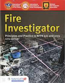 9781284140743-1284140741-Fire Investigator: Principles and Practice to NFPA 921 and 1033: Principles and Practice to NFPA 921 and 1033