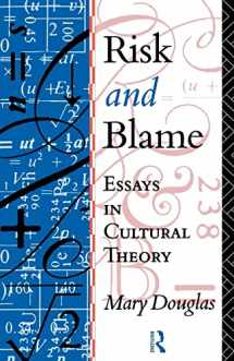 9780415119993-0415119995-Risk and Blame: Essays in Cultural Theory