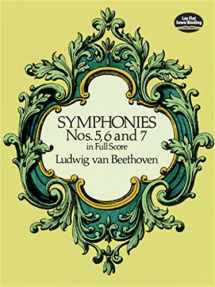 9780486260341-0486260348-Symphonies Nos. 5, 6 and 7 in Full Score (Dover Orchestral Music Scores)
