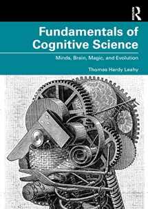 9780367339166-0367339161-Fundamentals of Cognitive Science: Minds, Brain, Magic, and Evolution