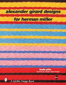 9780764315794-076431579X-Alexander Girard Designs for Herman Miller, 2nd Revised & Expanded (Schiffer Design Book)