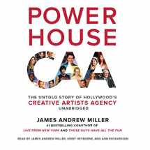 9781504723237-1504723236-Powerhouse: The Untold Story of Hollywood's Creative Artists Agency