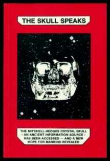 9780969206903-0969206909-The Skull Speaks (Through Carole Davis)