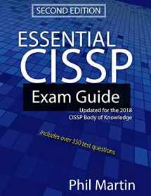 9781723901515-1723901512-Essential CISSP Exam Guide: Updated for the 2018 CISSP Body of Knowledge