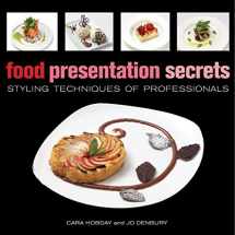 9781554074914-1554074916-Food Presentation Secrets: Styling Techniques of Professionals