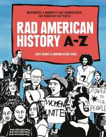 9781984856838-1984856839-Rad American History A-Z: Movements and Moments That Demonstrate the Power of the People (Rad Women)