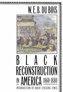9780684856575-0684856573-Black Reconstruction in America, 1860-1880