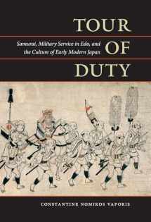 9780824834708-0824834704-Tour of Duty: Samurai, Military Service in Edo, and the Culture of Early Modern Japan