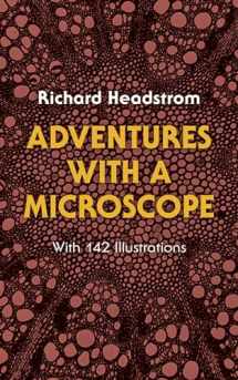 9780486234717-0486234711-Adventures with a Microscope
