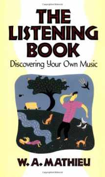 9780877736103-0877736103-The Listening Book: Discovering Your Own Music