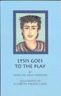 9780966706741-0966706749-Lysis Goes to the Play