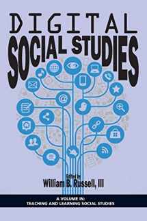 9781623965204-1623965209-Digital Social Studies (Teaching and Learning Social Studies)