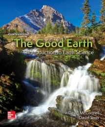 9780078022883-0078022886-The Good Earth: Introduction to Earth Science