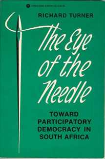 9780883441220-0883441225-The Eye of the Needle: Toward Participatory Democracy in South Africa