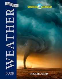 9780890518618-0890518610-The New Weather Book (Wonders of Creation)