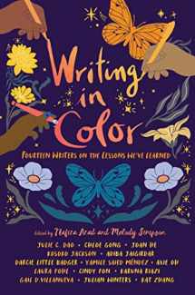 9781665925648-1665925647-Writing in Color: Fourteen Writers on the Lessons We've Learned