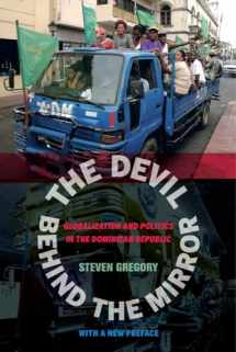 9780520282254-0520282256-The Devil behind the Mirror: Globalization and Politics in the Dominican Republic