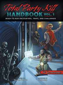 9780996724265-0996724265-Total Party Kill Handbook, Vol. 1