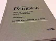 9780314275400-0314275401-Learning Evidence: From the Federal Rules to the Courtroom (Learning Series)