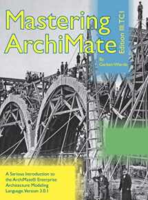 9789081984096-9081984098-Mastering ArchiMate Edition III: A serious introduction to the ArchiMate® enterprise architecture modeling language