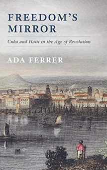9781107029422-1107029422-Freedom's Mirror: Cuba and Haiti in the Age of Revolution