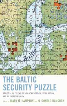 9781442248526-1442248521-The Baltic Security Puzzle: Regional Patterns of Democratization, Integration, and Authoritarianism