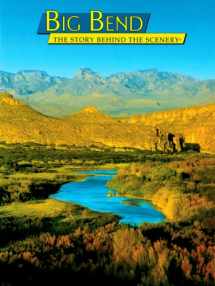 9780887141010-0887141013-Big Bend: The Story Behind the Scenery