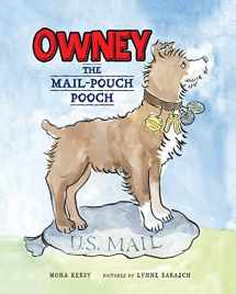 9781732044869-1732044864-Owney: The Mail-Pouch Pooch