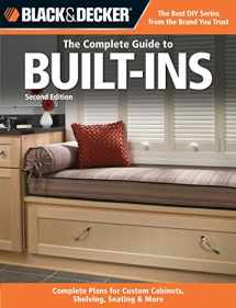 9781589236028-1589236025-The Complete Guide to Built-Ins: Complete Plans for Custom Cabinets, Shelving, Seating & More (Black & Decker Complete Guide)