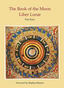 9780738757124-0738757128-The Book of the Moon: Liber Lunae (Source Works of Ceremonial Magic, 7)