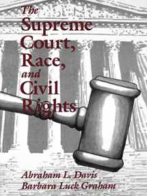 9780803972209-0803972202-The Supreme Court, Race, and Civil Rights: From Marshall to Rehnquist