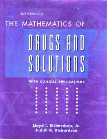 9780536807755-0536807752-The Mathematics of Drugs and Solutions With Clinical Applications, 6th Edition
