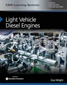 9781284145090-1284145093-Light Vehicle Diesel Engines: CDX Master Automotive Technician Series