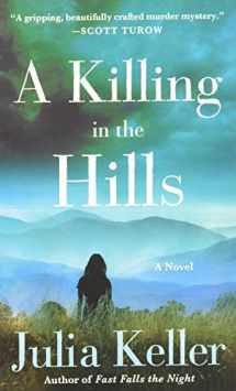9781250130266-1250130263-A Killing in the Hills: A Novel (Bell Elkins Novels, 1)