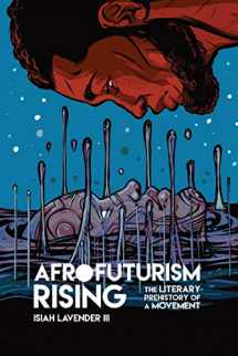 9780814255568-0814255566-Afrofuturism Rising: The Literary Prehistory of a Movement (New Suns: Race, Gender, and Sexuality)